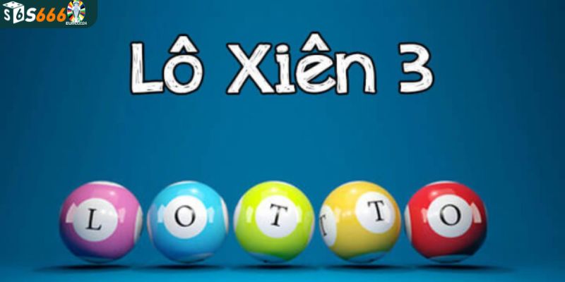 Những mẹo nhỏ về cặp xiên 3 đẹp nhất hôm nay