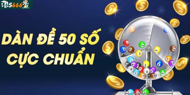 Đôi nét sơ lược về dàn đề gồm 50 số