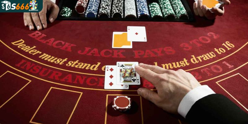 Quy tắc chơi Blackjack cơ bản và chi tiết nhất