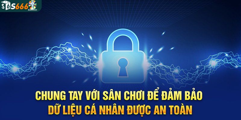 Nội dung chính sách bảo mật cần nắm rõ